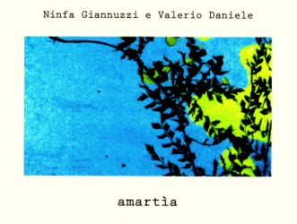 Amartìa, il nuovo disco di Ninfa Giannuzzi e Valerio Daniele